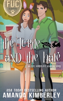 The Turtle and the Hare - Book #9 of the F.U.C. Newbie Academy