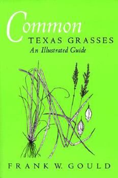 Paperback Common Texas Grasses: An Illustrated Guide Book