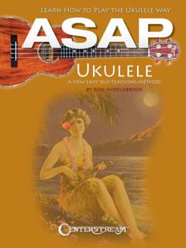 Paperback ASAP Ukulele: Learn How to Play the Ukulele Way Book