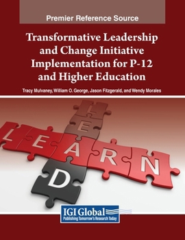 Paperback Transformative Leadership and Change Initiative Implementation for P-12 and Higher Education Book