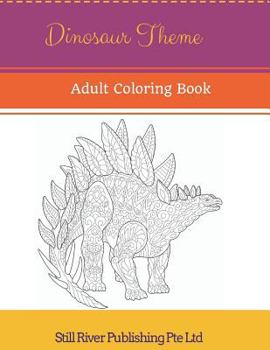 Paperback Dinosaur Theme: Adult Coloring Book