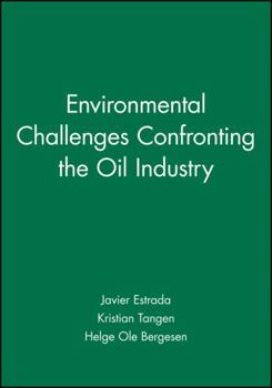 Hardcover Environmental Challenges Confronting the Oil Industry Book