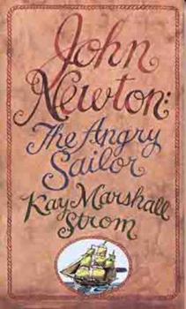 Mass Market Paperback John Newton: The Angry Sailor Book