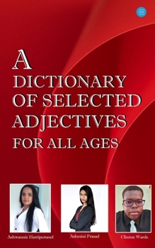 Paperback A Dictionary of Selected Adjectives for all Ages Book