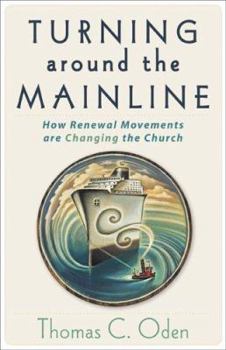 Paperback Turning Around the Mainline: How Renewal Movements Are Changing the Church Book