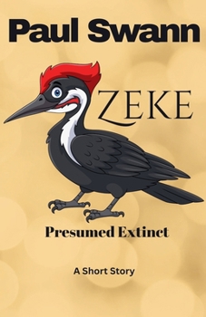 Paperback Zeke: Presumed Extinct Book