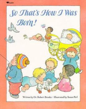 Paperback So That's How I Was Born! Book