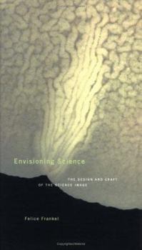 Hardcover Envisioning Science: The Design and Craft of the Science Image Book