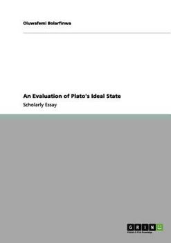 Paperback An Evaluation of Plato's Ideal State Book