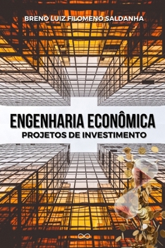 Paperback Engenharia Econômica: Projetos de Investimento [Portuguese] Book