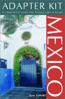 Paperback Mexico: A Traveler's Tool for Living Like a Local Book