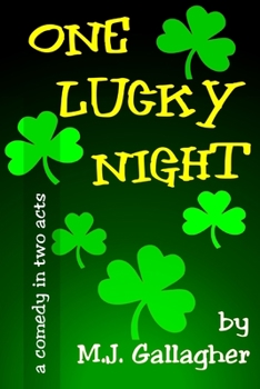 Paperback One Lucky Night: A Comedy in Two Acts Book