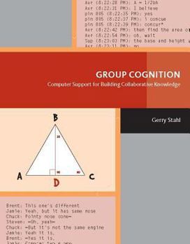 Hardcover Group Cognition: Computer Support for Building Collaborative Knowledge Book