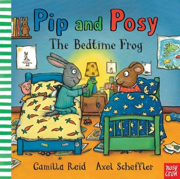 Pip and Posy: The Bedtime Frog - Book  of the Pip and Posy