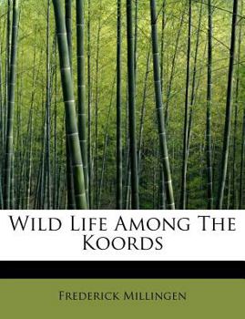 Paperback Wild Life Among the Koords Book