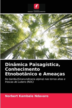 Paperback Dinâmica Paisagística, Conhecimento Etnobotânico e Ameaças [Portuguese] Book