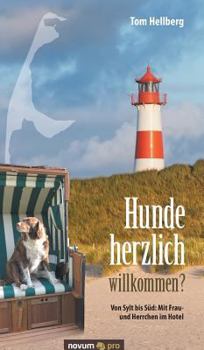 Hunde herzlich willkommen?