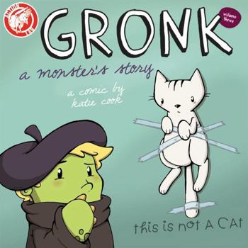 Gronk: A Monster's Story V3 - Book #3 of the Gronk