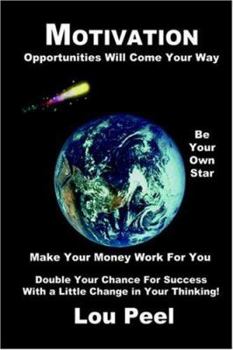 Paperback Motivation: Opportunities Will Come Your Way Book