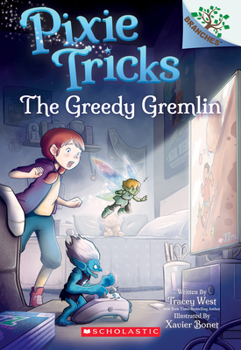 Paperback The Greedy Gremlin: A Branches Book (Pixie Tricks #2): Volume 2 Book