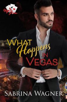 What Happens in Vegas: A One-Night Stand Office Romance (Vegas Love) - Book #1 of the Vegas Love