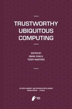 Hardcover Trustworthy Ubiquitous Computing Book