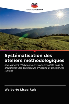 Paperback Systématisation des ateliers méthodologiques [French] Book