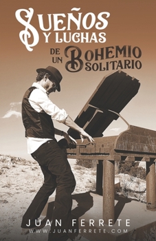 Paperback Sueños y Luchas de un Bohemio Solitario [Spanish] Book