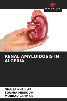 Paperback Renal Amyloidosis in Algeria Book