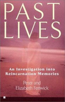 Mass Market Paperback Past Lives: An Investigation Into Reincarnation Memories Book