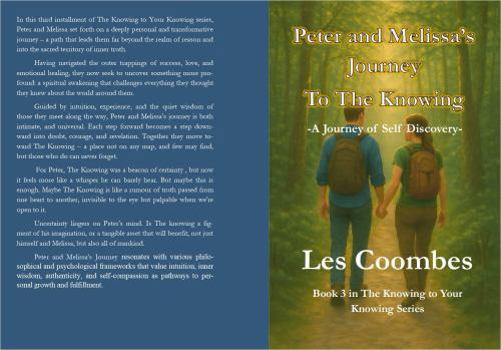 Peter and Melissa's Search for The Knowing: A Journey of Self Discovery (The Knowing to Your Knowing: A Journey of Self Discovery)