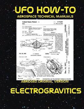 Paperback Electrogravitics: Scans of Government Archived Data on Advanced Tech Book