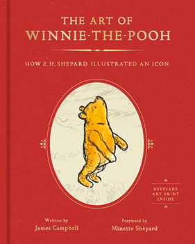 The Art of Winnie-the-Pooh: How E. H. Shepard Illustrated an Icon