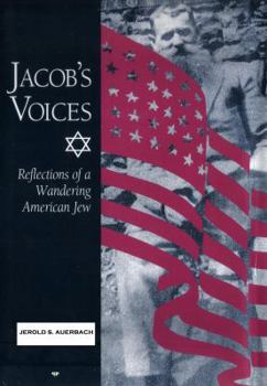 Paperback Jacob's Voices: Reflections of a Wandering American Jew Book