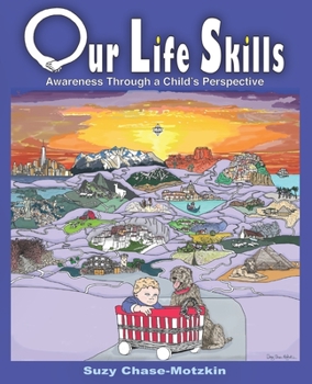Paperback Our Life Skills: Awareness Through a Child's Perception Book