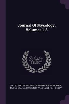 Paperback Journal Of Mycology, Volumes 1-3 Book