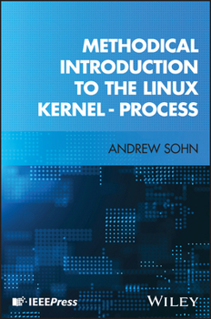 Hardcover Methodical Introduction to the Linux Kernel - Process Book