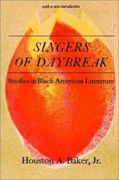 Paperback Singers of Daybreak: Studies in Black American Literature Book