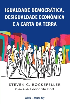 Paperback Igualdade Democrática, Desigualdade Econômica e a Carta da Terra [Portuguese] Book