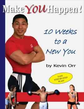 Paperback Make You Happen: 10 Weeks to a New You Book