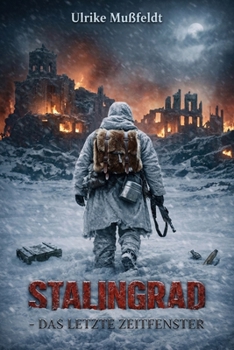 Paperback Stalingrad - Das letzte Zeitfenster [German] Book