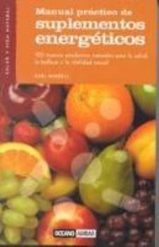 Hardcover Manual Practico De Suplementos Energeticos (Salud Y Vida Natural) (Spanish Edition) [Spanish] Book