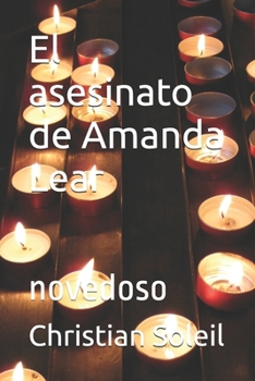 El asesinato de Amanda Lear: novedoso (Spanish Edition)