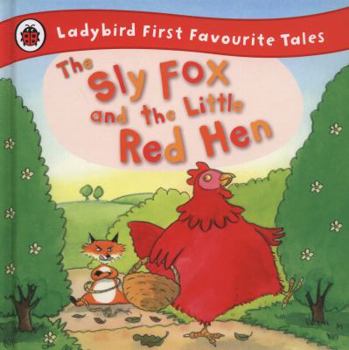 Sly Fox and Red Hen (First Favourite Tales) - Book  of the Ladybird First Favourite Tales