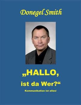 Paperback "Hallo, ist da wer?": Kommunikation ist alles! [German] Book