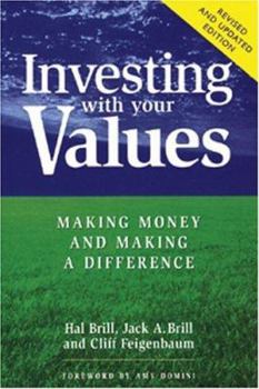 Paperback Investing with Your Values: Making Money and Making a Difference Book