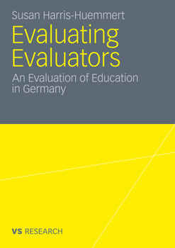 Evaluating Evaluators: An Evaluation of Education in Germany
