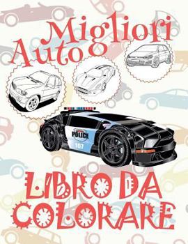 ✌ Migliori Auto ✎ Natale Libro da Colorare ✎ Libro da Colorare 9 anni ✍ Libro da Colorare 9 anni: ✎ Best Cars Cars Color