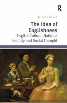 Paperback The Idea of Englishness: English Culture, National Identity and Social Thought Book