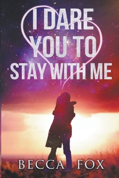 Paperback I Dare You to Stay With Me Book